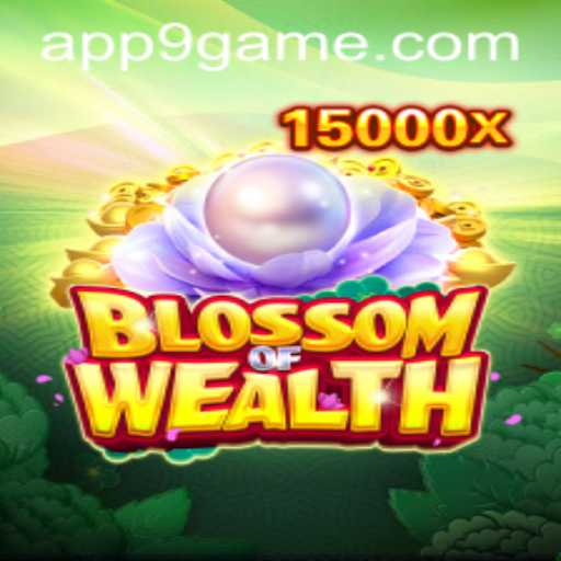 Descubra os Segredos de BlossomofWealth: Um Guia Completo para 9GAME